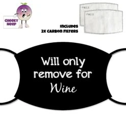 Will Only Remove For Wine Face Cover With Filters
