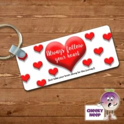 Rectangular Keyring Showing "Always Follow Your Heart..."