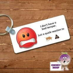 Rectangular Keyring Showing "I Don't Have A Bad Temper..."