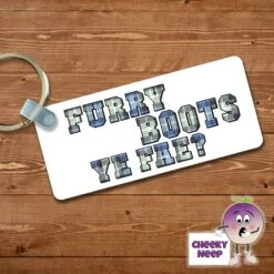 Rectangular Keyring Showing "Furry Boots Ye Fae?" White