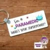 Rectangular Keyring Showing "I'm A Paramedic What's Your Superpower?" -CheekyNeep Store rectangular plastic two sided keyring superpower paramedic CN 0008 0038 by cheekyneep.com