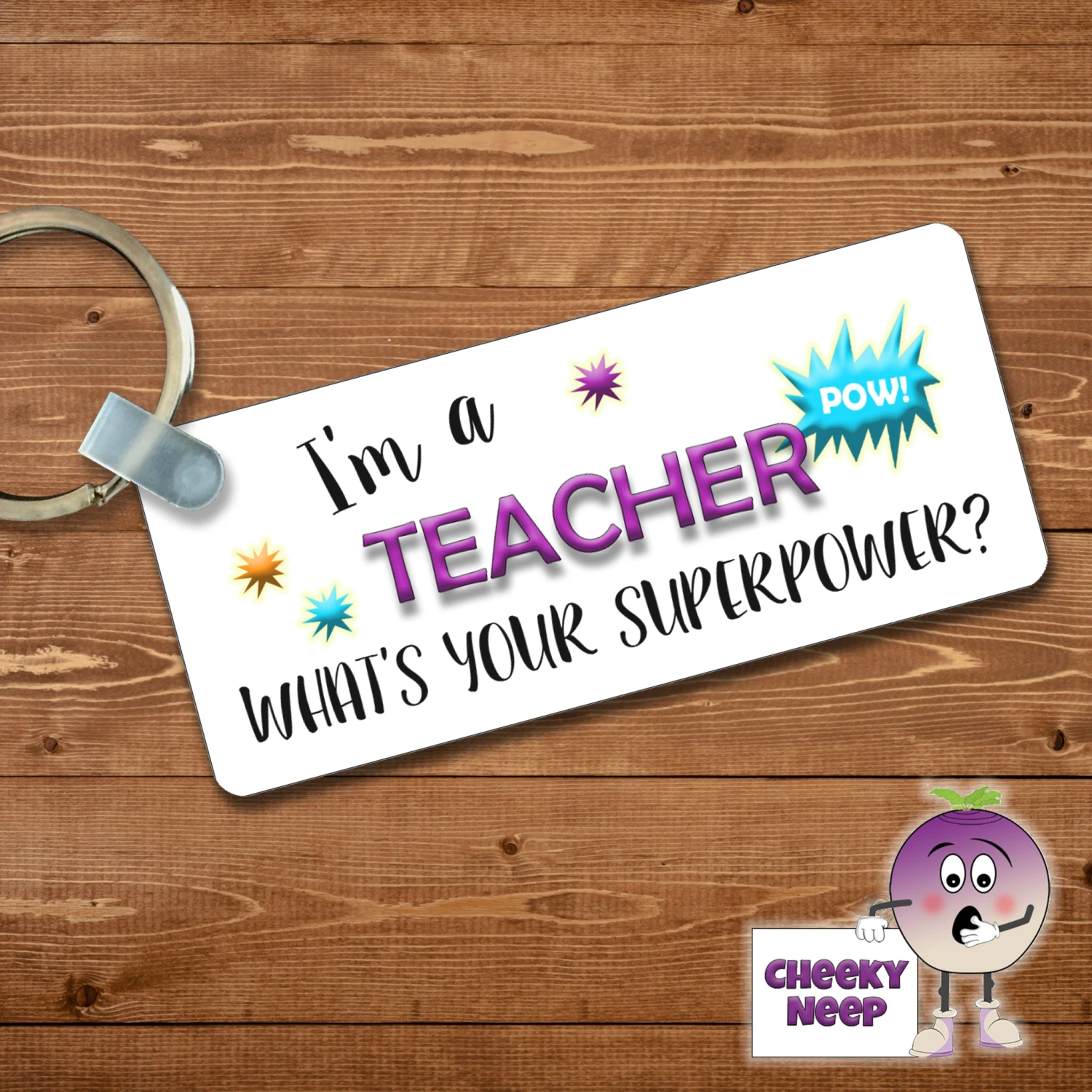 Rectangular Keyring Showing "I'm A Teacher What's Your Superpower?" 3 Rectangular Keyring Showing "I'm A Teacher What's Your Superpower?"