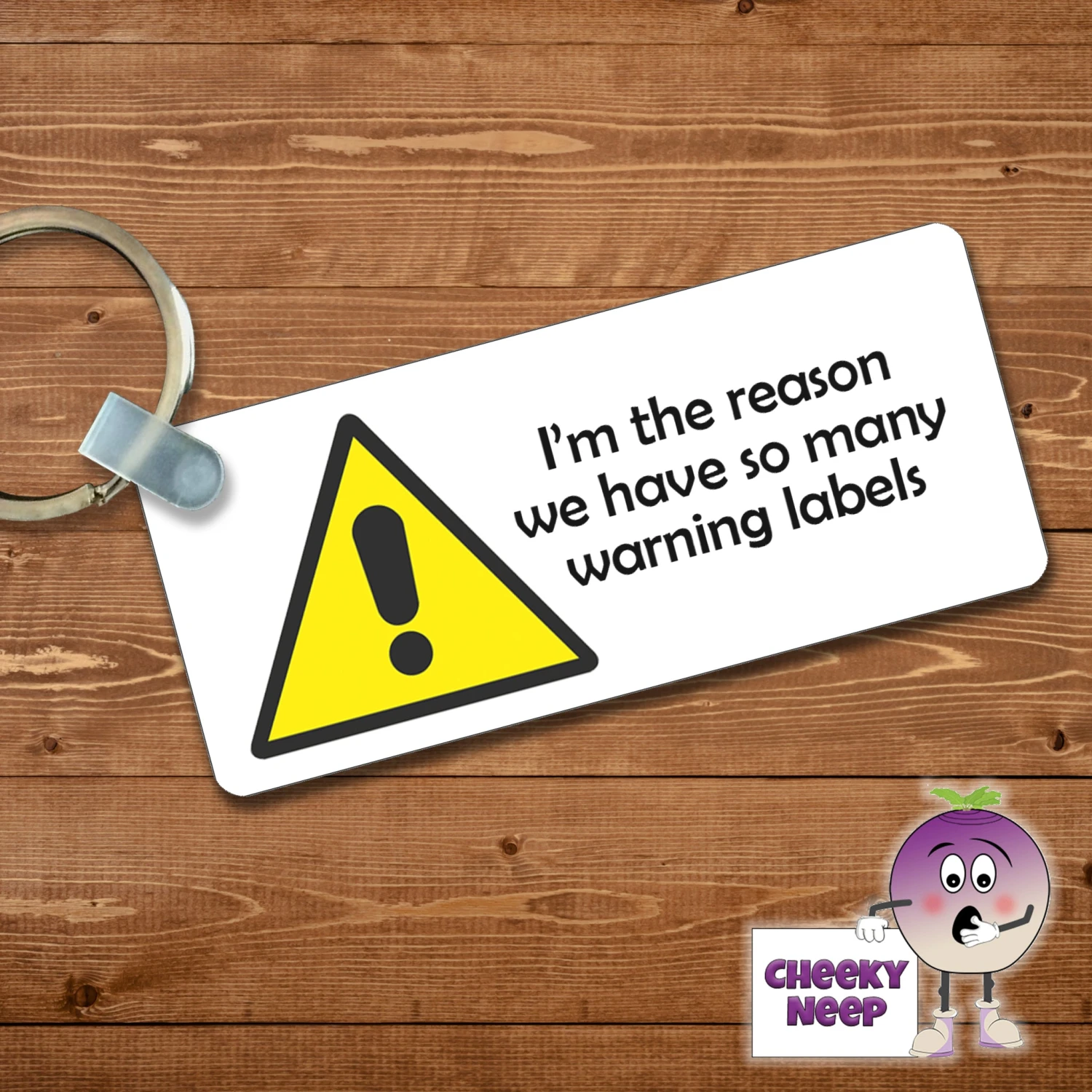 Rectangular Keyring Showing "I'm The Reason.....warning Labels" 3 Rectangular Keyring Showing "I'm The Reason.....warning Labels"