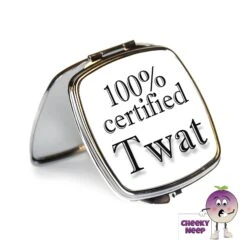 Compact Mirror Saying "100% Certified Twat"