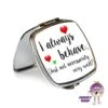 Compact Mirror Saying "I Always Behave..." -CheekyNeep Store square compact mirror always behave CN 0015 0019 by cheekyneep.com