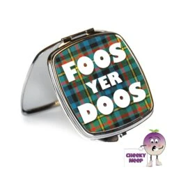 Compact Mirror Saying "Foos Yer Doos" In Tartan