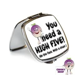 Compact Mirror Saying "You Need A High Five..."