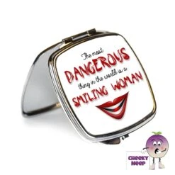 Compact Mirror Saying "The Most Dangerous...smiling Woman"