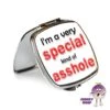 Compact Mirror Saying "I'm A Very Special Kind Of Asshole" -CheekyNeep Store square compact mirror special asshole CN 0015 0035 by cheekyneep.com