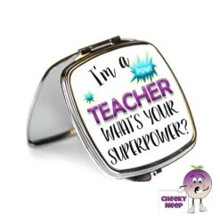 Compact Mirror Saying "I'm A Teacher What's Your Superpower?"