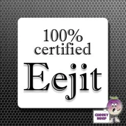 Square Fridge Magnet Saying "100% Certified Eejit"