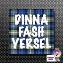 Square Fridge Magnet Saying "Dinna Fash Yersel" Tartan