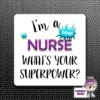 Square Fridge Magnet Saying "I'm A Nurse What's Your Superpower?" 1 Square Fridge Magnet Saying "I'm A Nurse What's Your Superpower?" -CheekyNeep Store square plastic magnet superpower nurse CN 0012 0017 by cheekyneep.com