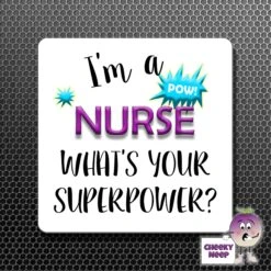Square Fridge Magnet Saying "I'm A Nurse What's Your Superpower?"
