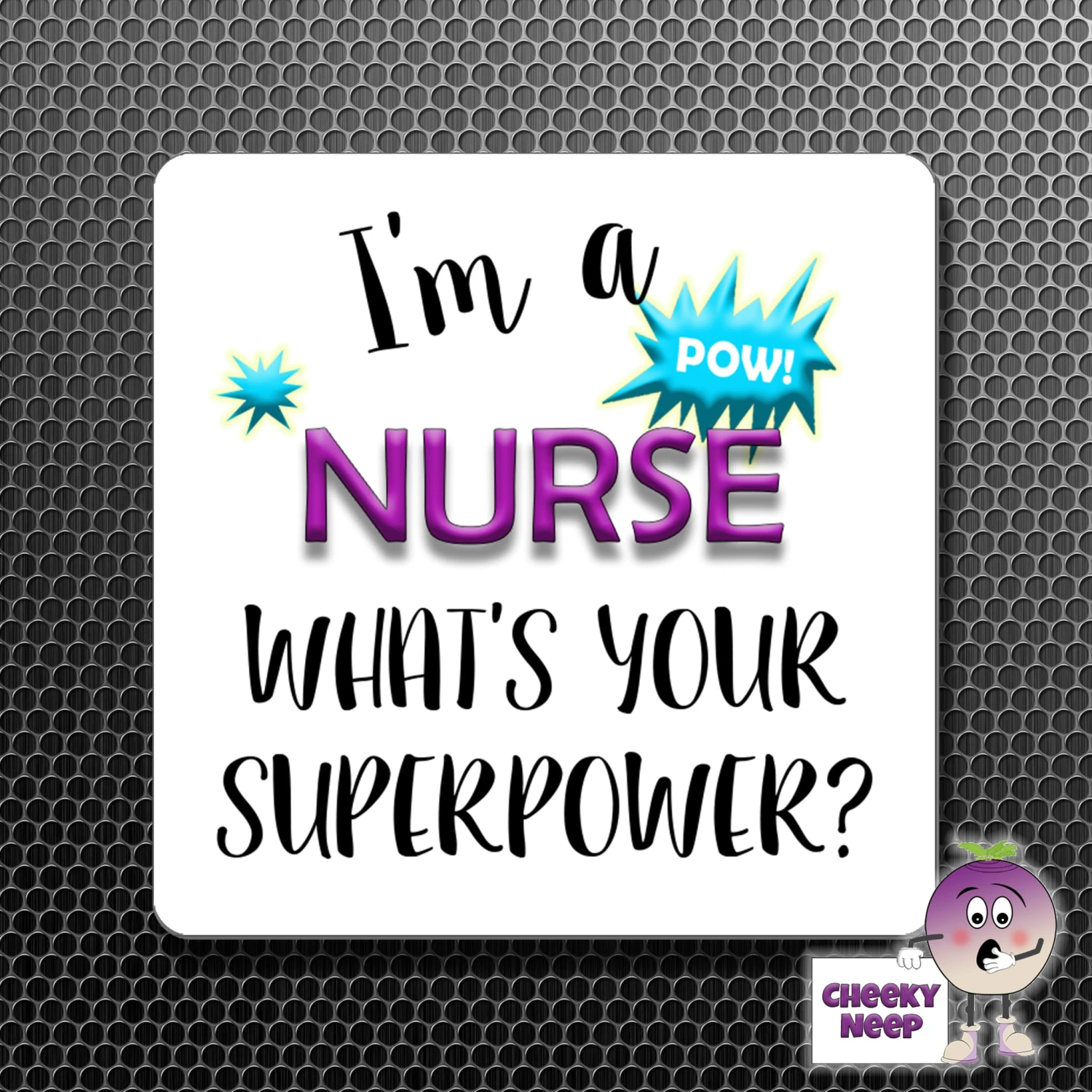 Square Fridge Magnet Saying "I'm A Nurse What's Your Superpower?" 3 Square Fridge Magnet Saying "I'm A Nurse What's Your Superpower?"