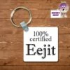 Square Keyring Showing "100% Certified Eejit" 2 Square Keyring Showing "100% Certified Eejit" -CheekyNeep Store square plastic two sided keyring 100pc eejit CN 0007 0005 by cheekyneep.com