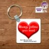 Square Keyring Showing "Always Follow Your Heart..." -CheekyNeep Store square plastic two sided keyring always follow your heart CN 0007 0020 by cheekyneep.com