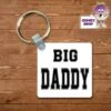 Square Keyring Showing "Big Daddy" -CheekyNeep Store square plastic two sided keyring big daddy CN 0007 0051 by cheekyneep.com