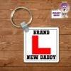 Square Keyring Showing "Brand New Daddy" 1 Square Keyring Showing "Brand New Daddy" -CheekyNeep Store square plastic two sided keyring brand new daddy CN 0007 0052 by cheekyneep.com