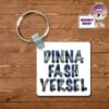 Square Keyring Showing "Dinna Fash Yersel" White 1 Square Keyring Showing "Dinna Fash Yersel" White -CheekyNeep Store square plastic two sided keyring dinna fash yersel CN 0007 0022 by cheekyneep.com