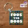 Square Keyring Showing "Foos Yer Doos" Tartan -CheekyNeep Store square plastic two sided keyring foos yer doos reverse CN 0007 0026 by cheekyneep.com