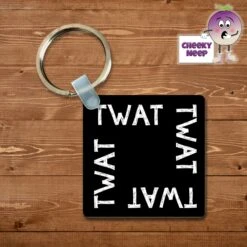 Square Keyring Showing "Twat"